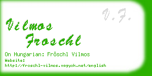 vilmos froschl business card